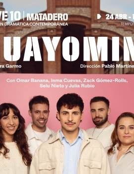 Guayominí – Coproducción con Nave 10 Matadero