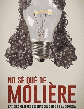 NO SÉ QUÉ DE MOLIÈRE – Ay Teatro NO SÉ QUÉ DE MOLIÈRE – Ay Teatro
