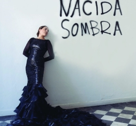 (2016) Nacida Sombra – Cía. Rafaela Carrasco